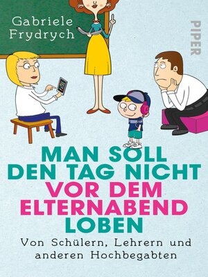 cover image of Man soll den Tag nicht vor dem Elternabend loben